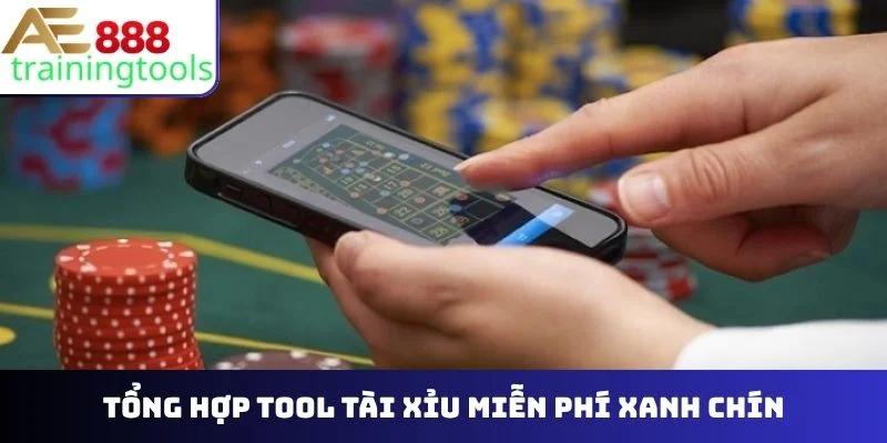 Tổng hợp tool tài xỉu miễn phí xanh chín